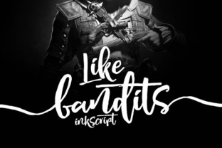 Like Bandits Ink: A Script Font That Elevates Brand Identity